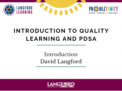 Introduction to quality learning and PDSA